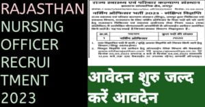 Rajasthan Nursing Officer Recruitment 2023 Apply Online (7020 Post)